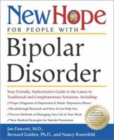 New Hope for People with Bipolar Disorder: Your Friendly, Authoritative Guide to the Latest in Traditional and Complementar y Solutions, Including: Proper ... Depression & Manic-Depressive ... (New Ho 0307353001 Book Cover