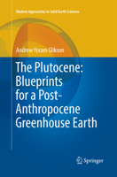 The Plutocene: Blueprints for a Post-Anthropocene Greenhouse Earth 3319572369 Book Cover