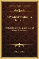 A Practical Treatise on Farriery 0548317615 Book Cover