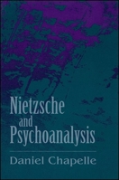 Nietzsche and Psychoanalysis 0791415287 Book Cover