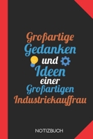 Großartige Gedanken einer Industriekauffrau: Notizbuch mit 120 Karierten Seiten im Format A5 (6x9 Zoll) (German Edition) 1676045007 Book Cover