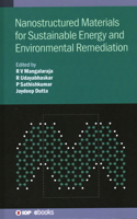 Nanostructured Materials for Sustainable Energy and Environmental Remediation 0750351403 Book Cover