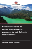 Huiles essentielles de Juniperus phoenicea L. provenant du sud du bassin méditerranéen (French Edition) 620982983X Book Cover