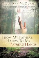 From My Father's Hands to My Father's Hands 1449737846 Book Cover