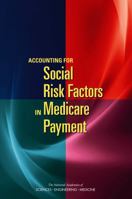 Accounting for Social Risk Factors in Medicare Payment 0309449200 Book Cover