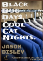 Black Dog Days, Cool Cat Nights 0244525560 Book Cover