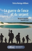 La guerre de l'once et du serpent: Nordeste Brésilien 1939 (Romans Historiques) (French Edition) 2343062315 Book Cover