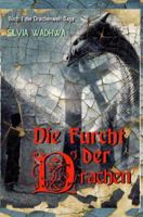 Die Furcht der Drachen: ... ein Buch kann dein Leben veraendern (Drachenwelt) 1534725814 Book Cover