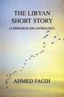 The Libyan Short Story 1425769713 Book Cover