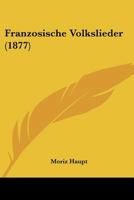 Franzosische Volkslieder 110412940X Book Cover