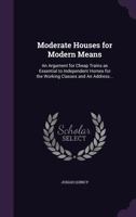 Moderate Houses for Modern Means 0526353155 Book Cover