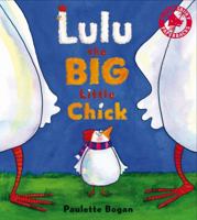 Lulu the Big Little Chick 1599903431 Book Cover