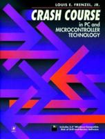 Crash Course in PC and Microcontroller Technology (CRASH COURSE) 0750697083 Book Cover