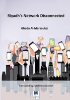 Riyadh's Network Disconnected 6039119586 Book Cover