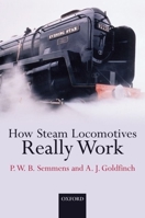 How Steam Locomotives Really Work 0198607822 Book Cover