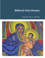 Biblical Holy Rosary 1365678288 Book Cover