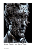 Linear Algebra and Matrix Theory 1779619006 Book Cover