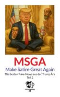 Make Satire Great Again - Teil 2: Die besten Fake-News aus der Trump Ära 3695189940 Book Cover