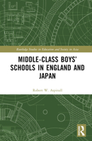 Middle-Class Boys' Schools in England and Japan 1032380810 Book Cover