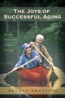 The Joys of Successful Aging 0802472907 Book Cover