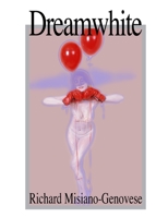 Dreamwhite 0615359264 Book Cover