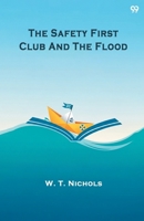 The Safety First Club And The Flood 9371816201 Book Cover