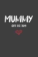 Mummy Gift est. 2019: 6x9 Journal for Writing Down Daily Habits, Diary, Notebook (Birthday Book) 167376360X Book Cover
