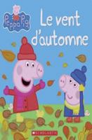 Peppa Pig: Le Vent d'Automne 1443169455 Book Cover