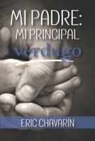 Mi padre: mi principal verdugo 0983629862 Book Cover
