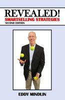Revealed!: Smartselling Strategies 1458211770 Book Cover