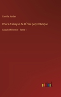 Cours d'analyse de l'École polytechnique: Calcul différentiel - Tome 1 3385012031 Book Cover