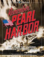 Remember Pearl Harbor: The Attack That Plunged America into World War II 1939487765 Book Cover