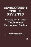 Development Studies Revisited: Twenty-Five Years of the Journal of Development Studies 1138967572 Book Cover