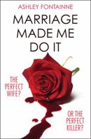 Marriage Made Me Do It 0008266905 Book Cover
