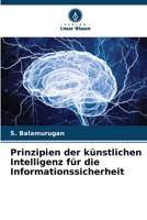 Prinzipien der künstlichen Intelligenz für die Informationssicherheit (German Edition) 6207977033 Book Cover