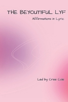 The BeYOUtiful L.Y.F.: I'm Not Just His Baby Mama B0F4NCWRW3 Book Cover