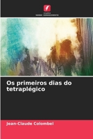Os primeiros dias do tetraplégico (Portuguese Edition) 6630134605 Book Cover
