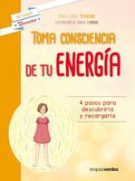 Toma consciencia de tu energía: cuatro pasos para descubrirla y recargarla 8416972281 Book Cover