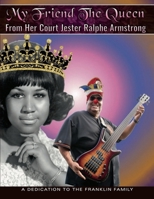 My Friend The Queen From Her Court Jester Ralphe Armstrong 1387509365 Book Cover