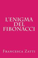 L'enigma del Fibonacci 1523270683 Book Cover