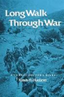 Long Walk Through War: A Combat Doctor's Diary (Military History Ser. Series, 4) 158544023X Book Cover