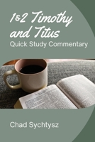 1 & 2 Timothy and Titus Quick Study Commentary 1964805619 Book Cover