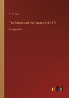The Empire and the Papacy 918-1273: in large print 3368378082 Book Cover