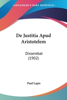 De Justitia Apud Aristotelem 1141665557 Book Cover