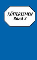 Kötterismen Band 2 3833441925 Book Cover