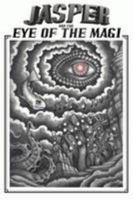 JASPER AND THE EYE OF THE MAGI 0557088143 Book Cover