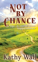 Not by Chance 1735799815 Book Cover