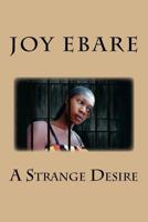 A Strange Desire 1542805880 Book Cover