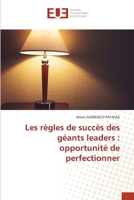 Les règles de succès des géants leaders : opportunité de perfectionner 620344569X Book Cover