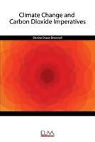 Climate Change and Carbon Dioxide Imperatives 9975340261 Book Cover